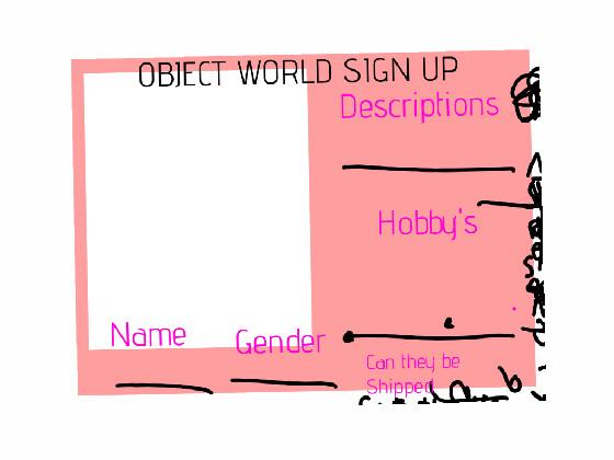 OBJECT WORLD SIGN UPS