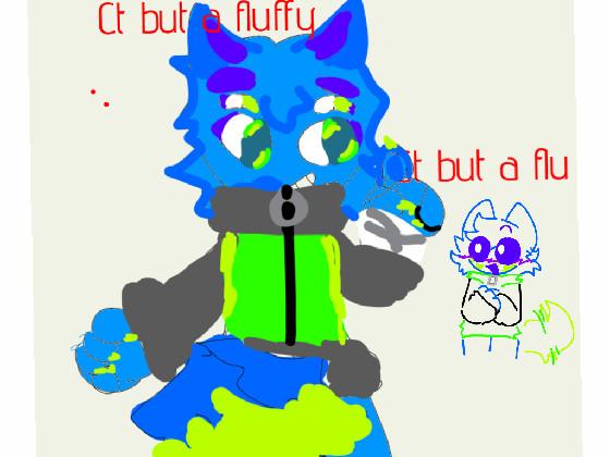 CT BUT A FLUFFY 1