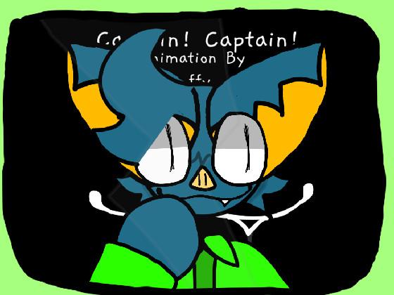 Captain! Captain! // ANIMATION