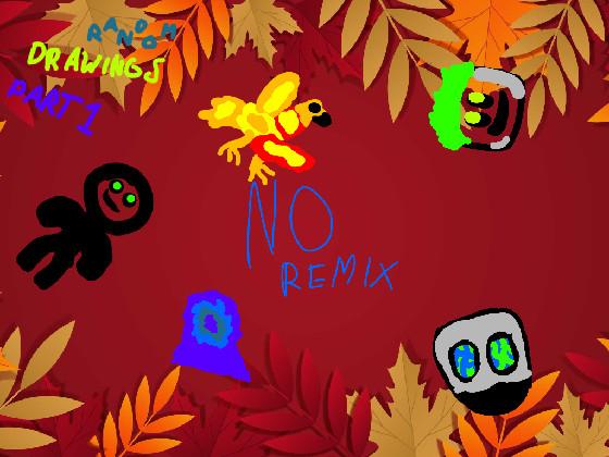 RANDOM DRAWINGS PART 1