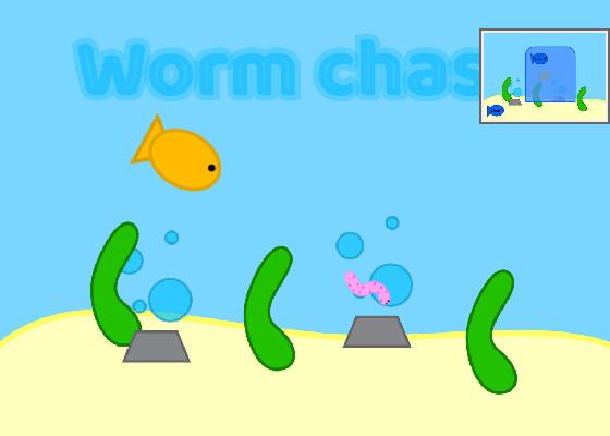 Worm chase