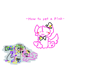 HOW TO PET A P!NK 1