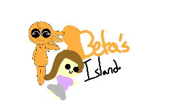 Beta's Island (BETA TESTING)