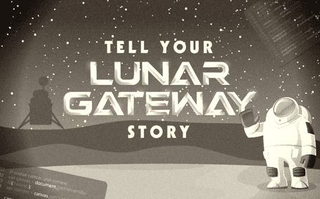 Tell Your Lunar Gateway Story