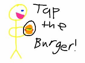 Tap the burger to eat!