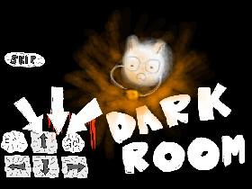 Dark Room!its. on...