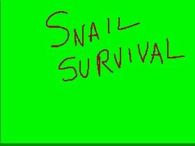 Snail Survival 1