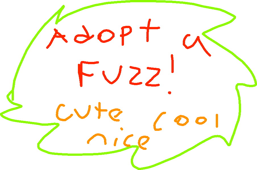 Adopt a fuzz