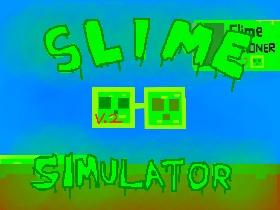 Slime Simulator V.2