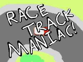 Race Track Maniac 