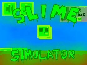 Slime Simulator 2.0