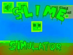 Slime Simulator 2.0