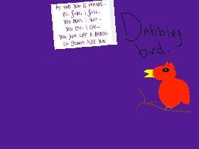 dabbing bird