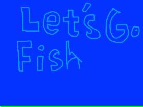Let&#039;s Go Fishing 1