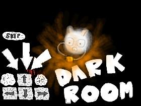 Dark Room! 1 By Aaron