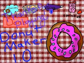 Donut Maker v.1.0