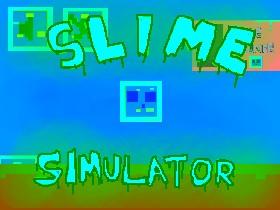 Slime Simulator 2.0 1