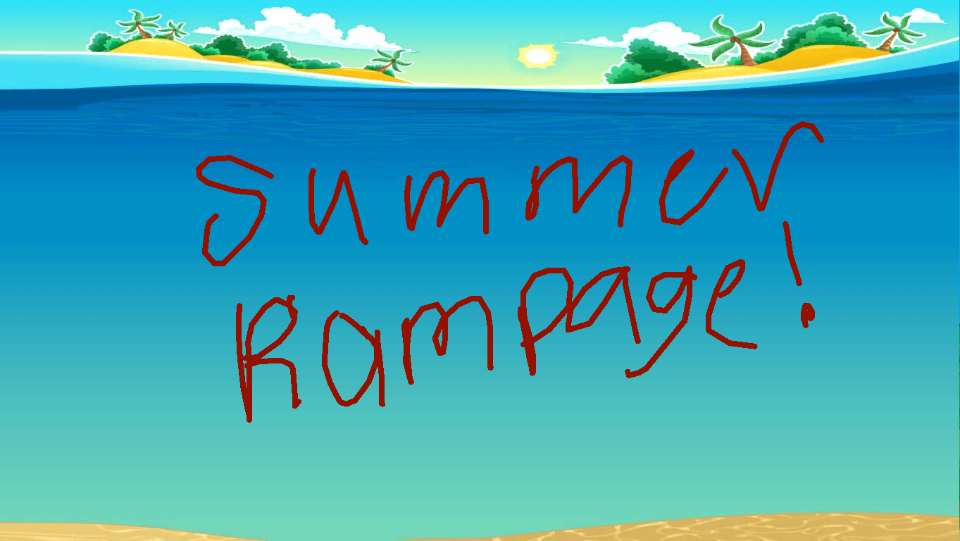 Summer Rampage [Pro Only] * 4