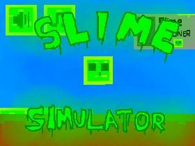 Slime Simulator Remake