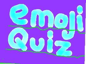 Emoji Quiz! 1 1