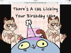 Cats lickin your birthday cake