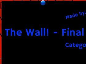The Wall - Final 2