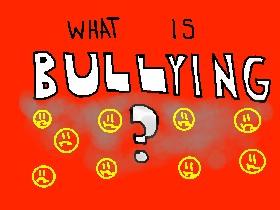 What is bullying? 1