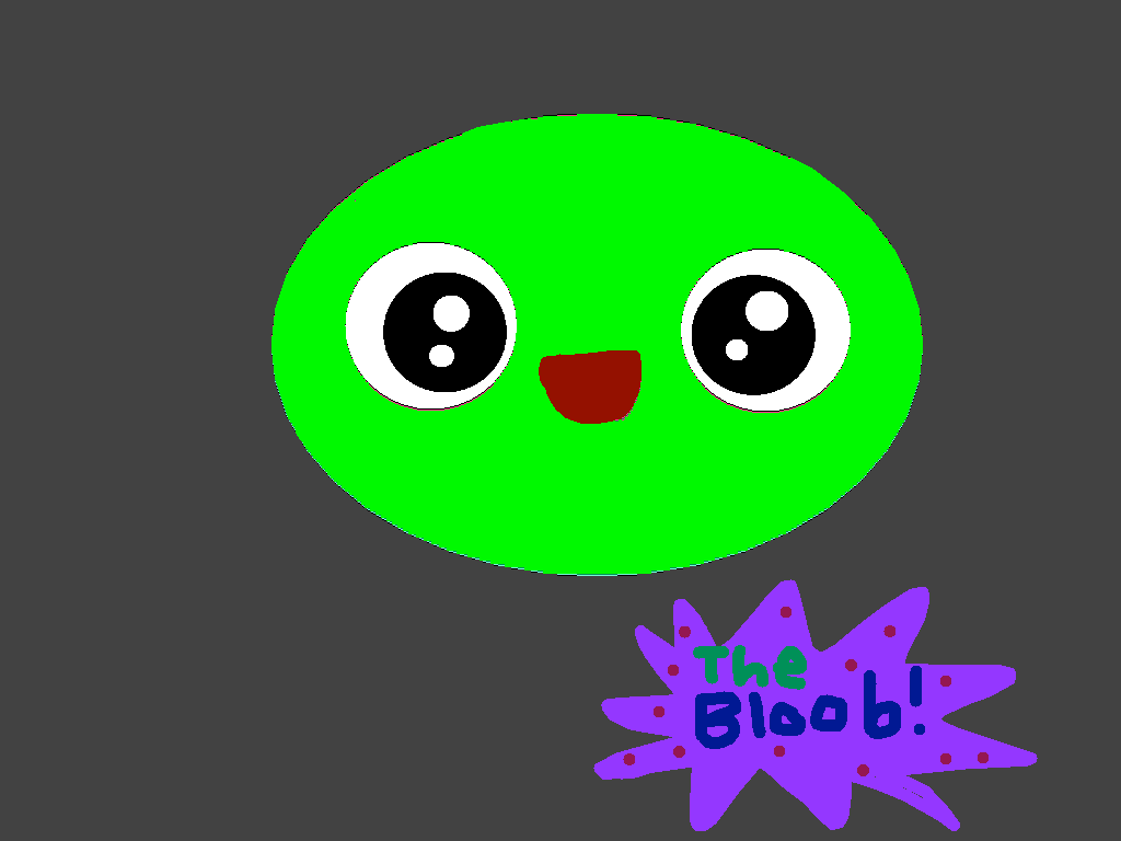 The Bloob!
