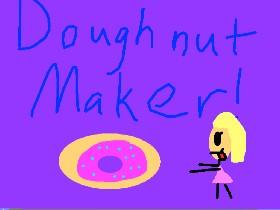Doughnut Maker 2.0 1