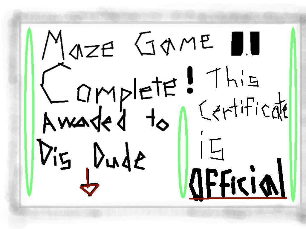 The Maze Game!!!!!! Winners Adition
