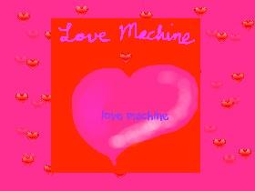The love machine 2
