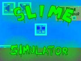 Slime Simulator 3