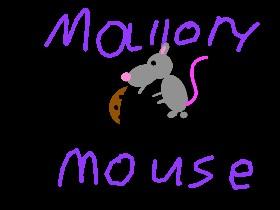 Mallory Mouse