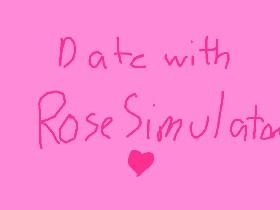 Date with Rose simulator