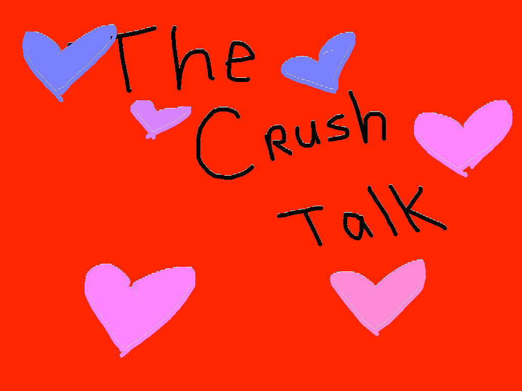 Crush talk💖💎