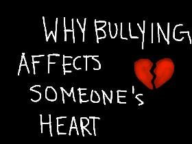 Why bullying affects someones heart