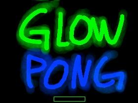 Glow Pong | By: BadDog 1 1