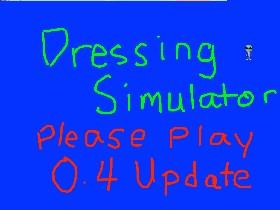 Dressing Simulator (0.4 Update) 