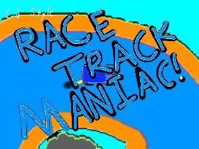 Race Track Maniac 👍🏾👱🏾‍♀️ 1 2