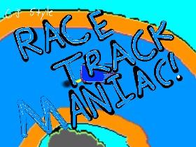Race Track Maniac 👍🏾👱🏾‍♀️ 1 1