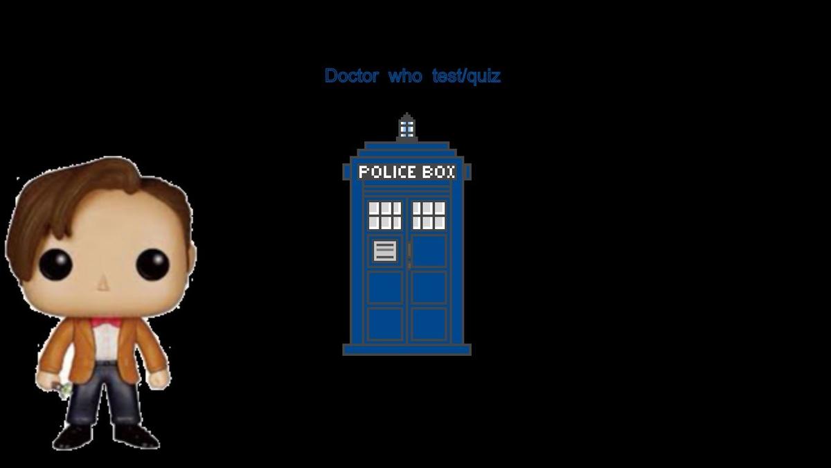 Doctor who quiz/test