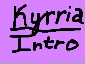 Kyrria—Intro 1