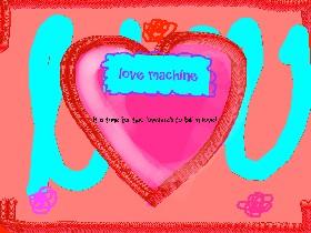 Love Machine 1