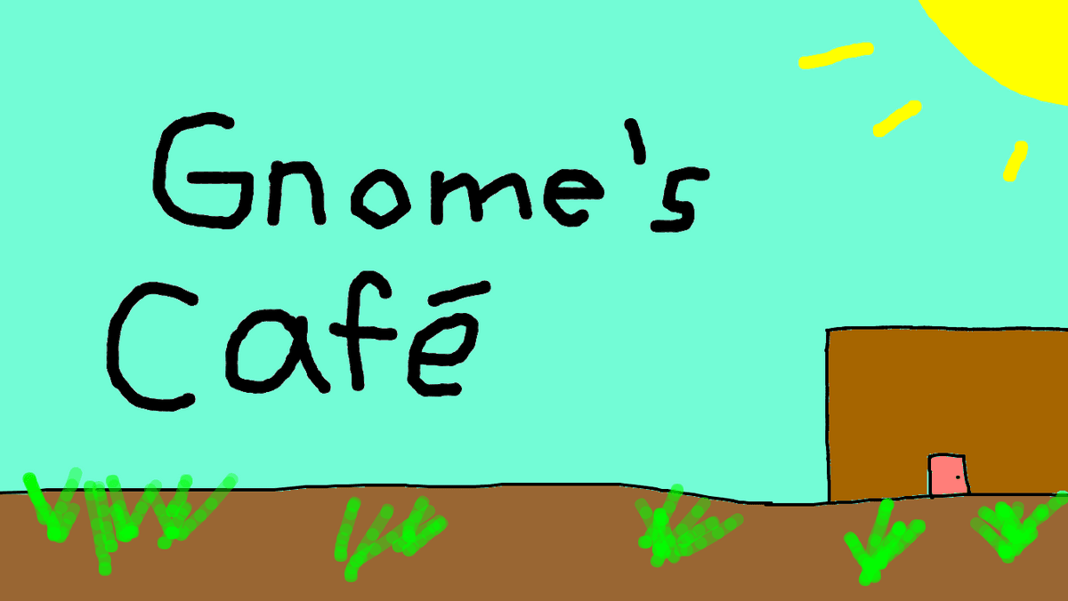 Gnome's Café FORGOTIN BETA