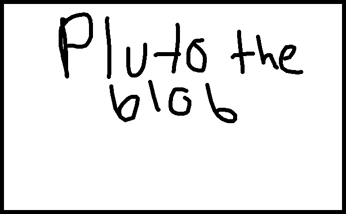 pluto the blob