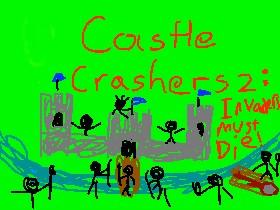 Castle Crashers 2:Inavders must die!