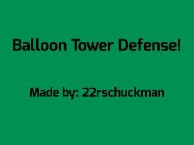 Balloon Tower Defense! 1
