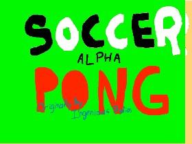 To Ingenious S. (Soccer Pong)