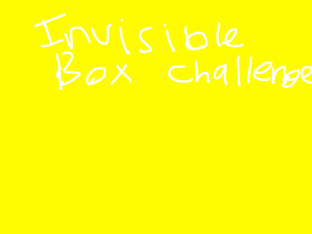Invisible Box Challenge
