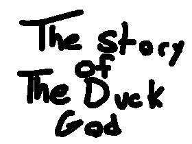 The Story of the Duck God